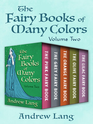 cover image of The Fairy Books of Many Colors Volume Two